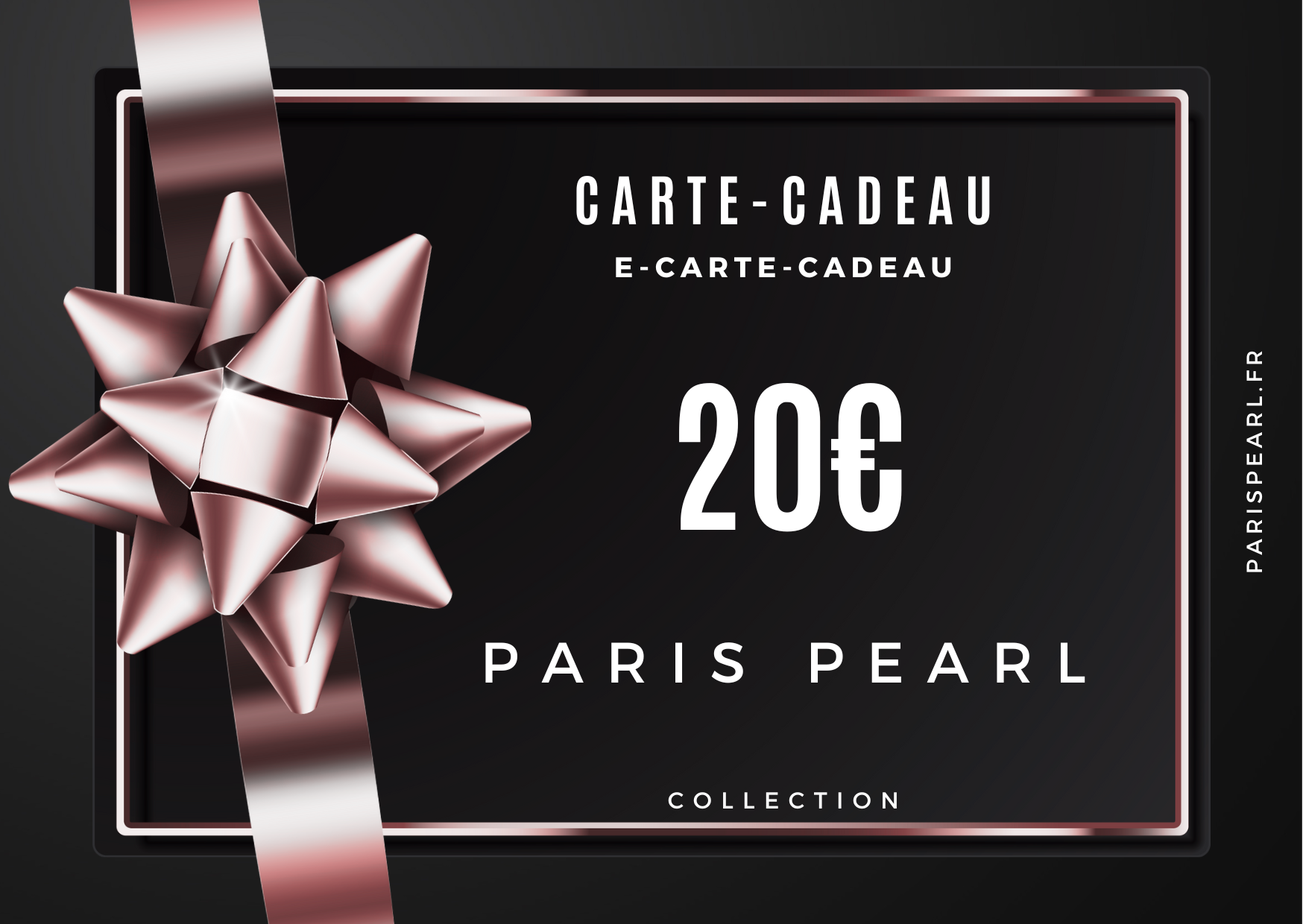 CARTE-CADEAU PARIS PEARL - Paris Pearl